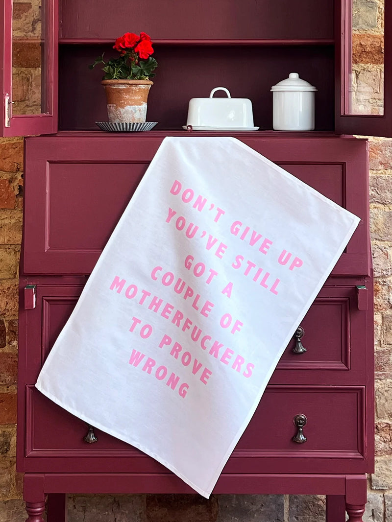 'Don't Give Up...' Tea Towel | Catherine Colebrook