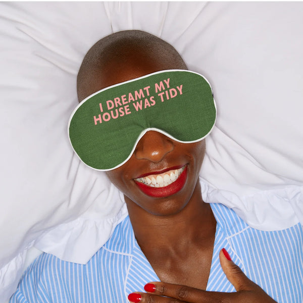 'I dreamt my house was tidy' Eye Mask | Catherine Colebrook