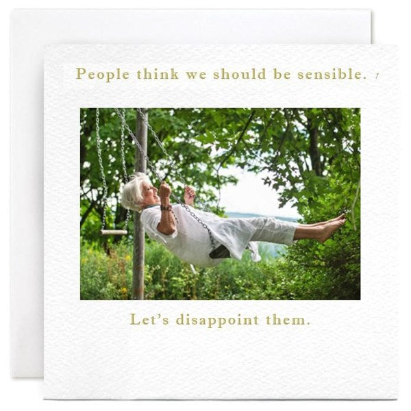 "Sensible...Let's disappoint them" Card | Susan O'Hanlon