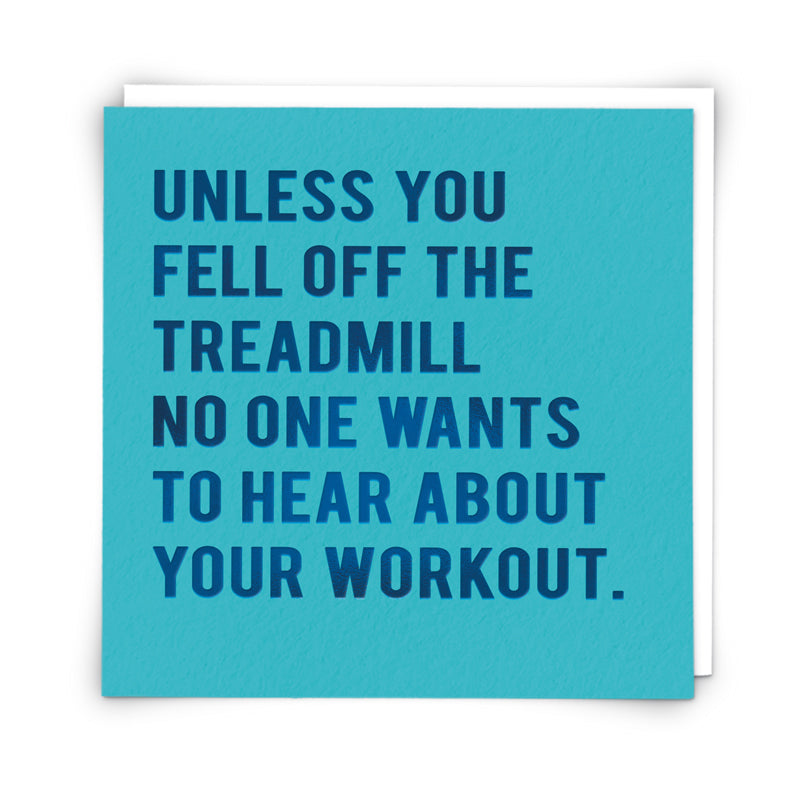 No one wants to hear about your workout... Card | Redback