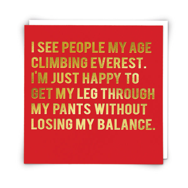 I see people my age climbing Everest... Card | Redback