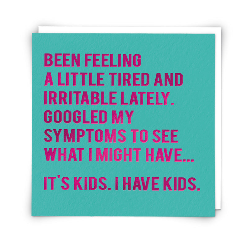 Tired and irritable... Card | Redback