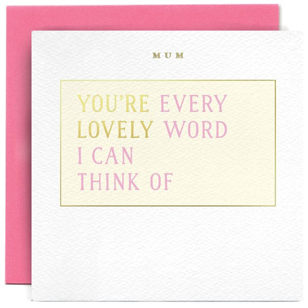 "You're Every Lovely Word..." Card | Susan O'Hanlon