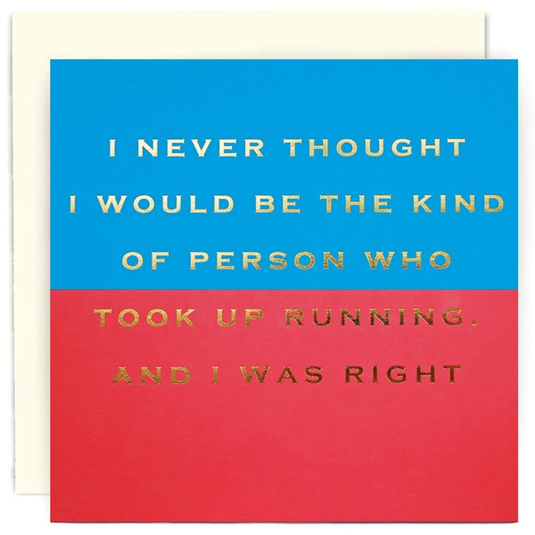"I never thought I would be the kind..." Card | Susan O'Hanlon