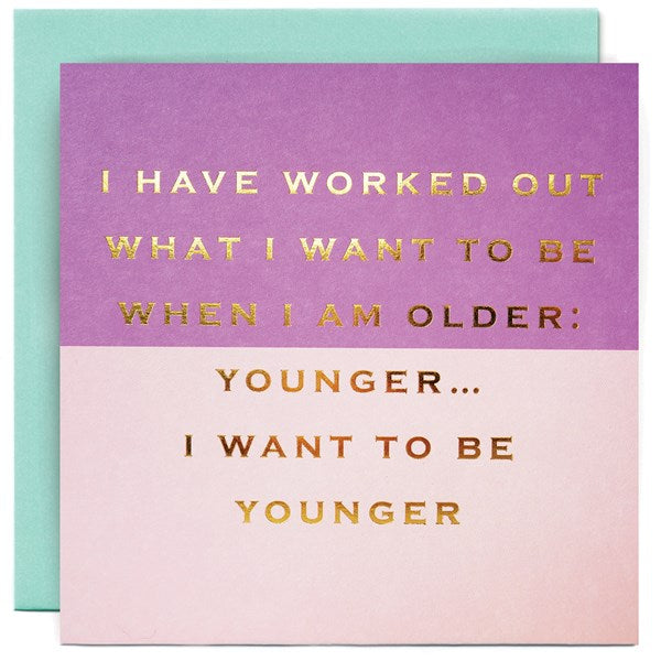 "I've worked out what I want to be..." Card | Susan O'Hanlon