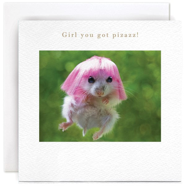 "Girl you got pizazz!" Card | Susan O'Hanlon